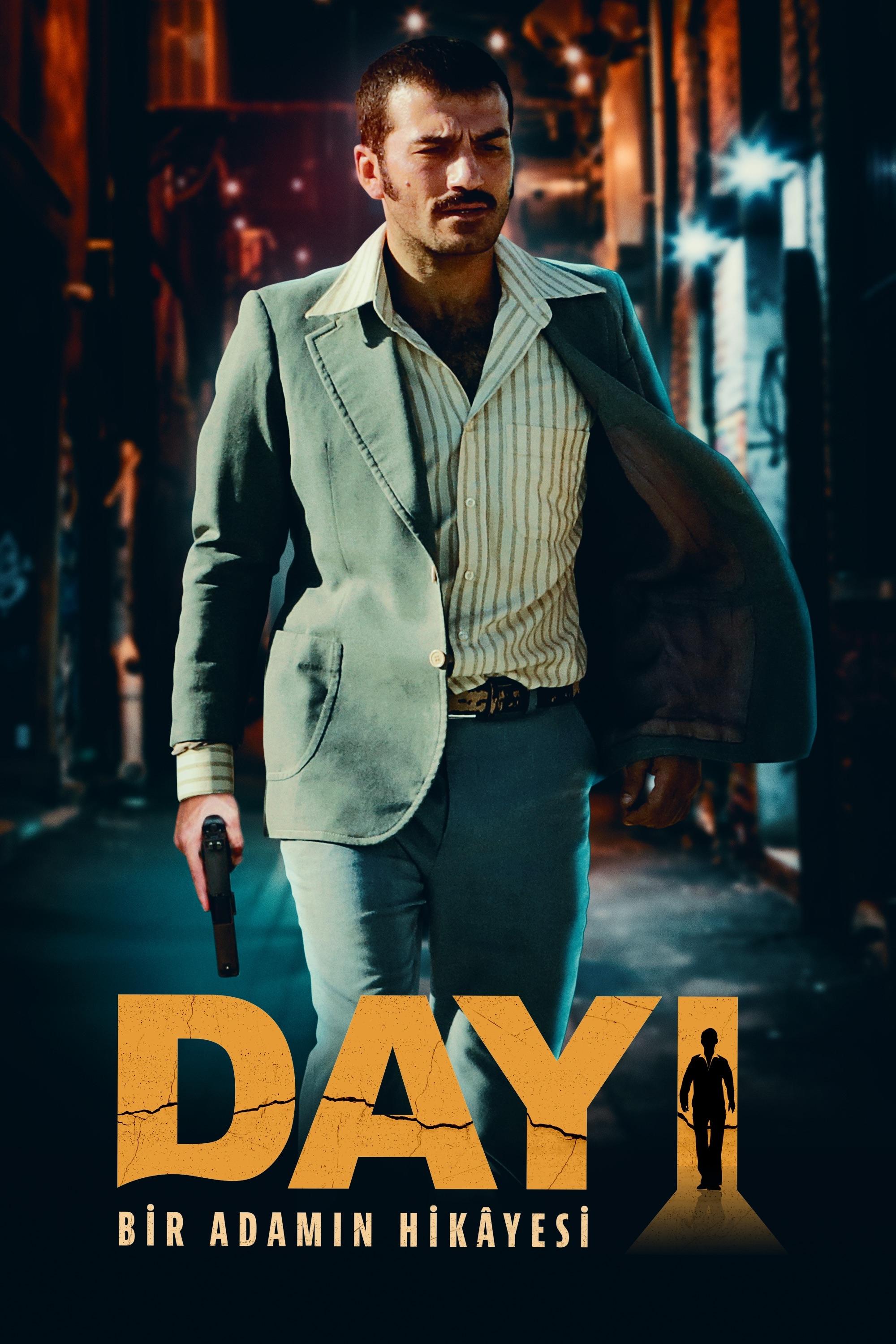 Dayı: Bir Adamın Hikâyesi poster
