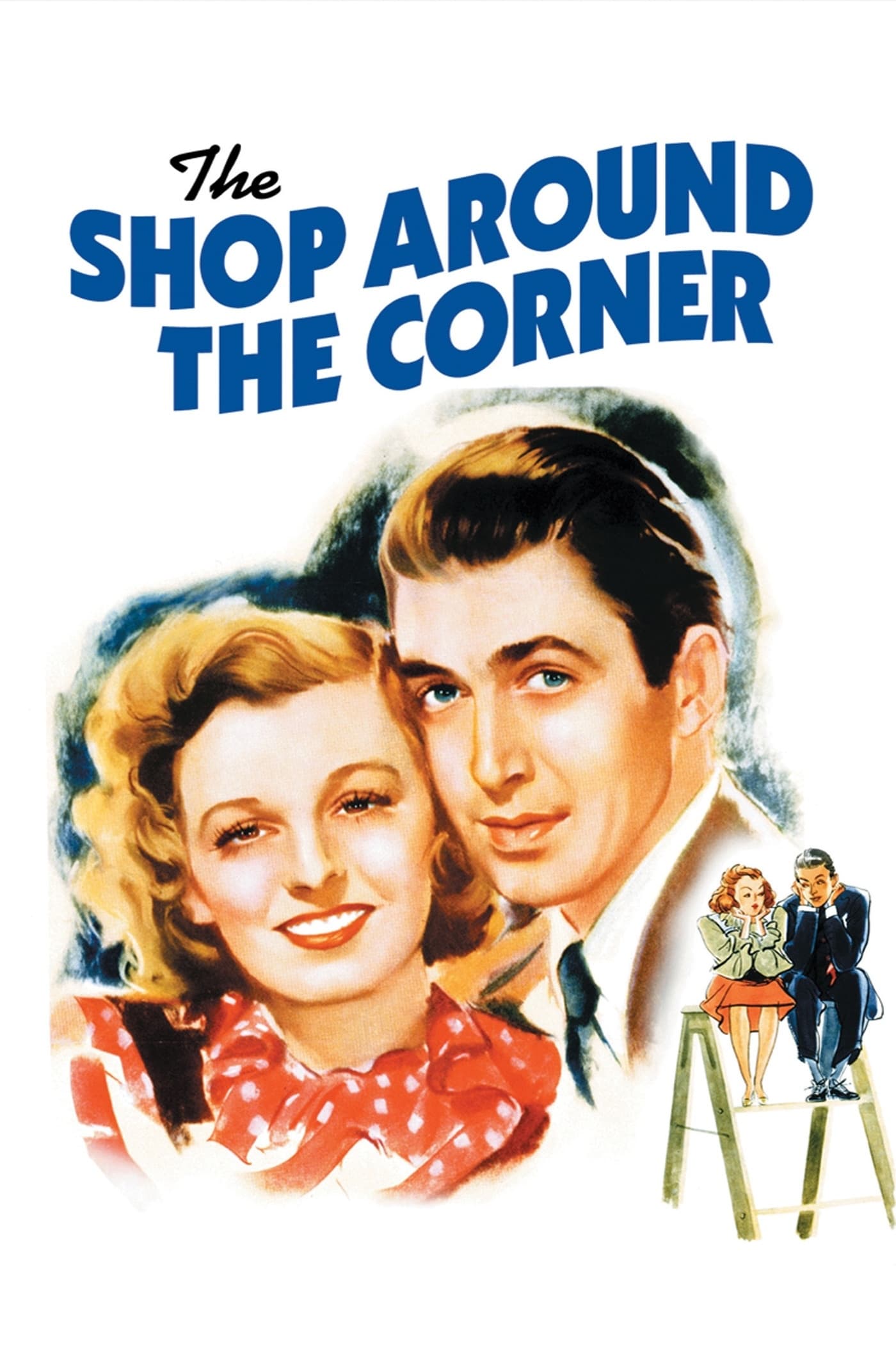 The Shop Around the Corner cast and biography