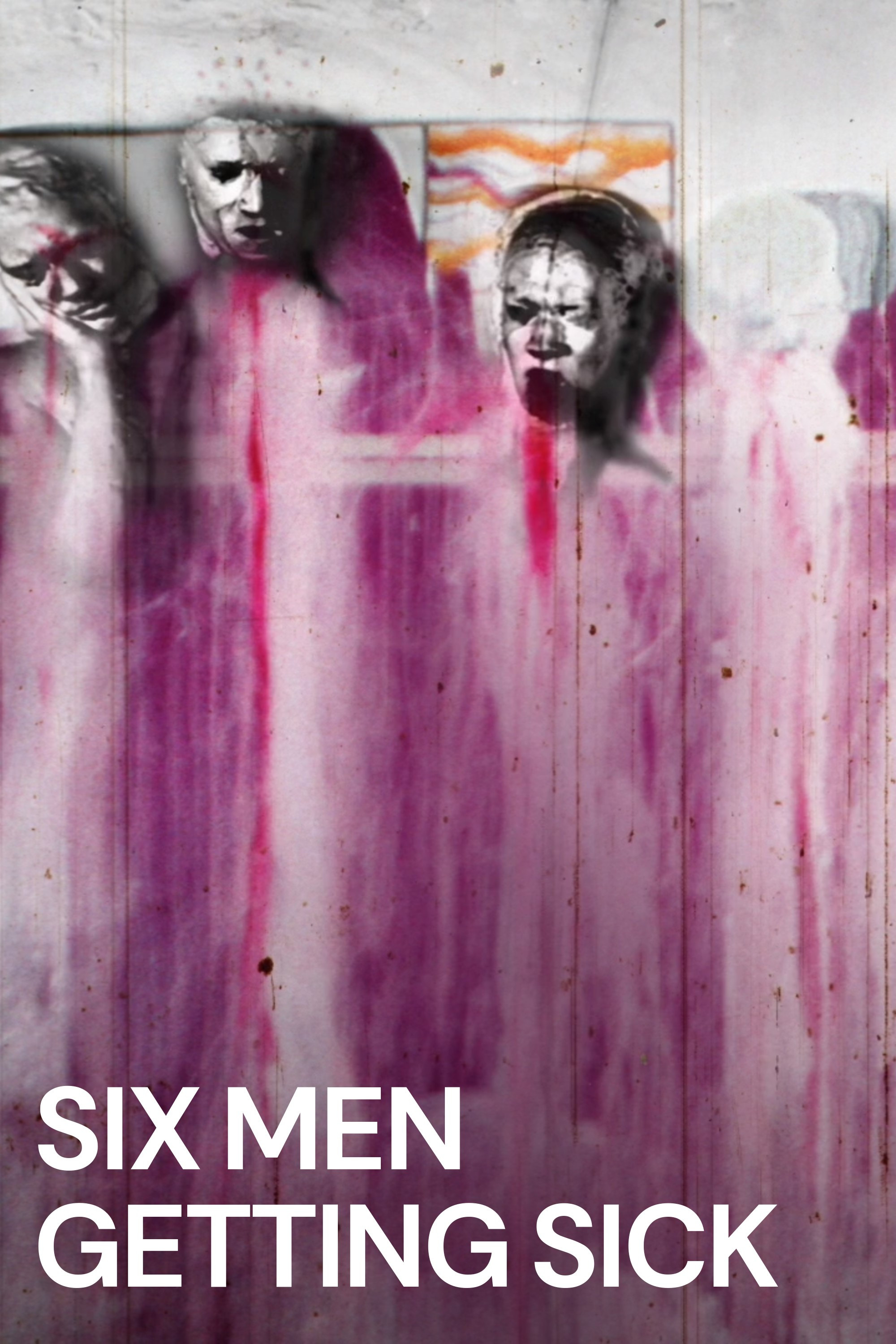 Six Men Getting Sick cast and biography