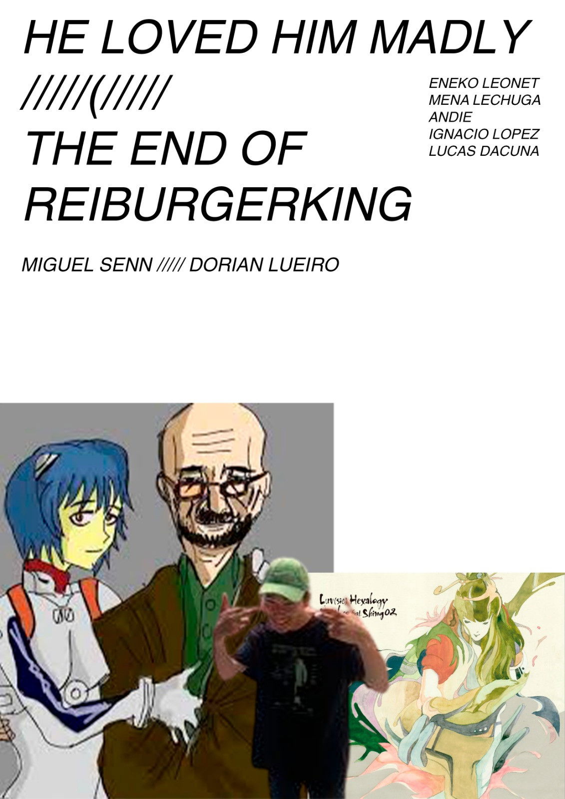 He Loved Him Madly/The End of reiburgerking poster