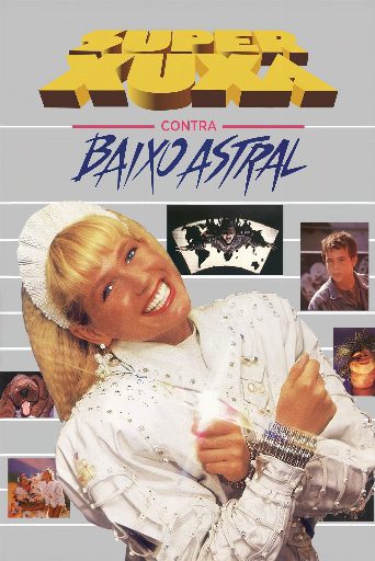 Super Xuxa Against the Down Mood poster