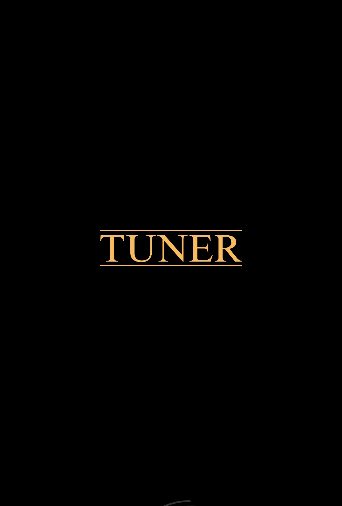 Tuner Biography and Movie Info