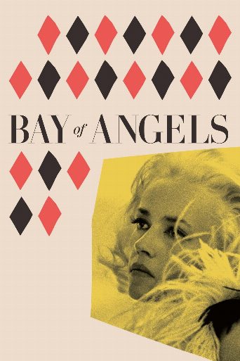 Bay of Angels cast and biography