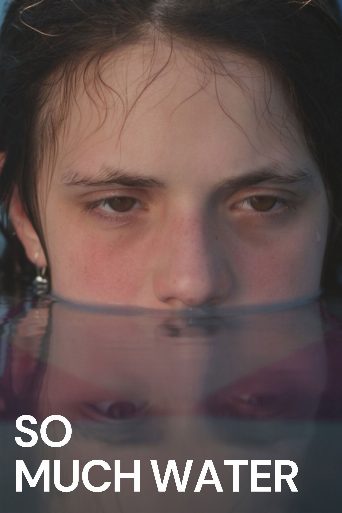 So Much Water poster