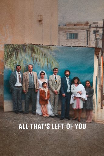 All That's Left of You poster