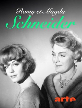 Romy and Magda Schneider: Mother - Daughter - Rivals? poster