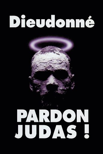 Dieudonné - Pardon Judas ! poster
