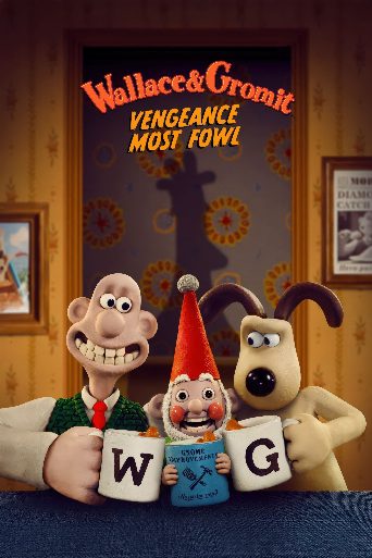 Wallace & Gromit: Vengeance Most Fowl poster