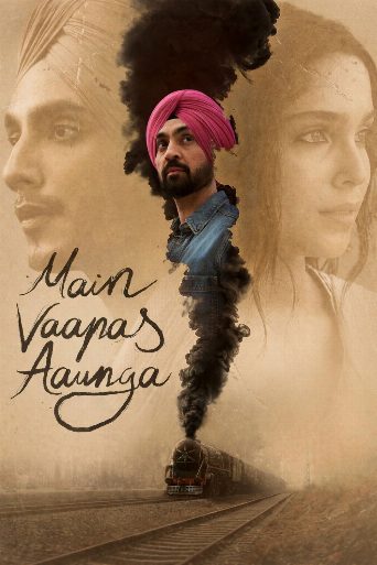 Main Vaapas Aaunga Biography and Movie Info