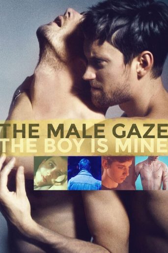 The Male Gaze: The Boy Is Mine poster
