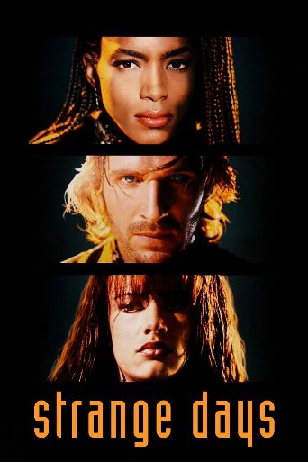 Strange Days cast and biography