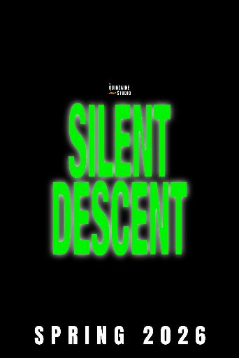 Silent Descent Biography and Movie Info