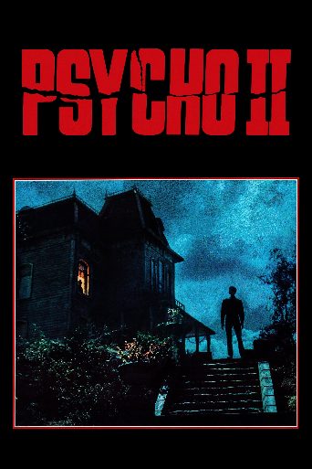 Psycho II cast and biography