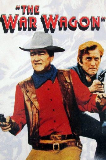 The War Wagon cast and biography