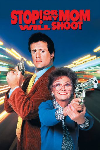 Stop! Or My Mom Will Shoot poster