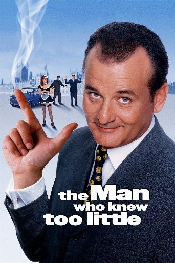 The Man Who Knew Too Little cast and biography