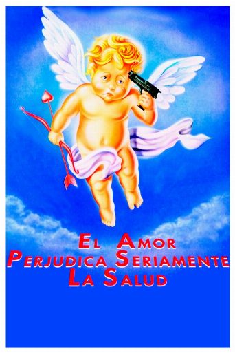 Love Can Seriously Damage Your Health poster