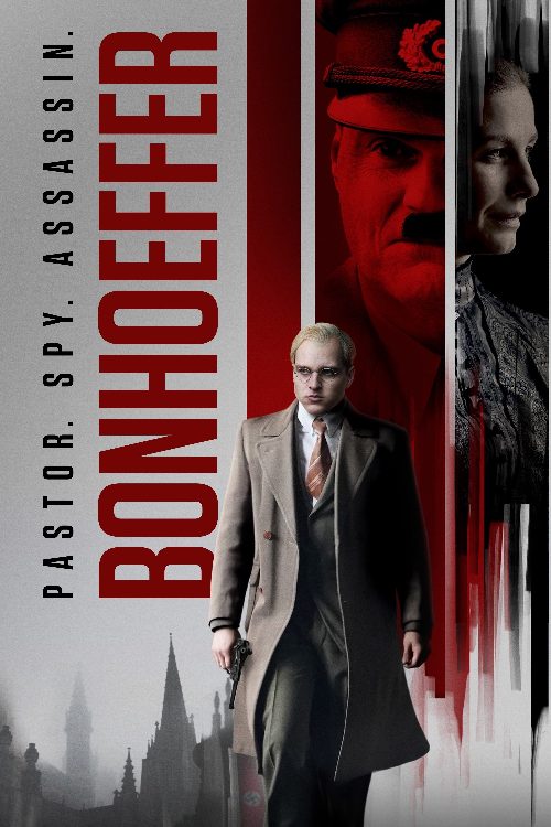 Bonhoeffer: Pastor. Spy. Assassin poster