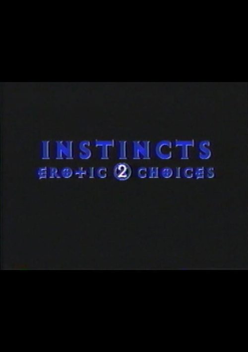 Instincts: Erotic Choices 2 poster