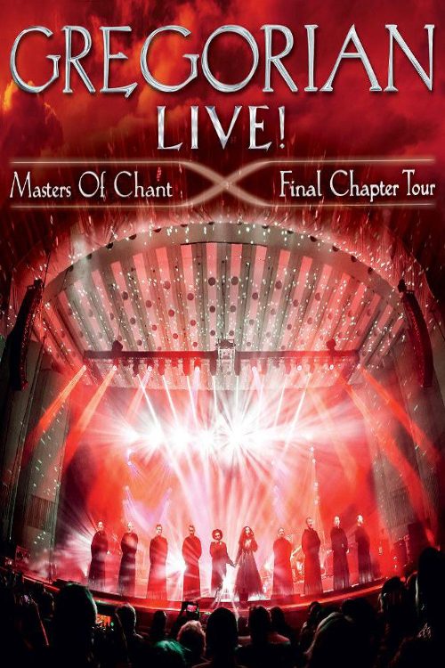 Gregorian - LIVE! Masters Of Chant - Final Chapter Tour poster