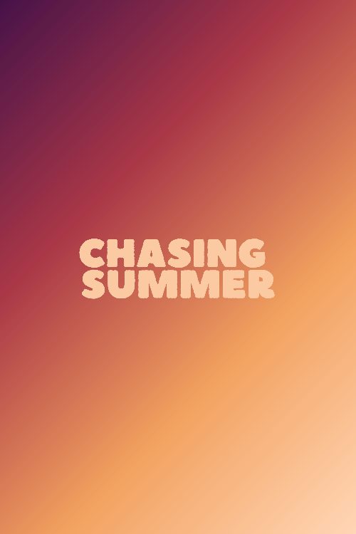 Chasing Summer poster